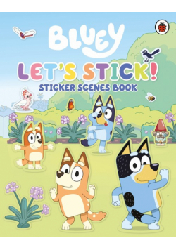 Bluey: Let's Stick!