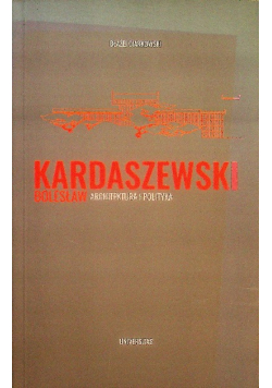 Kardaszewski Architektura i polityka