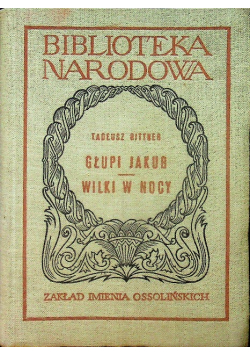Głupi Jakub w nocy /  Wilki w nocy