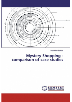 Mystery Shopping - comparison of case studies