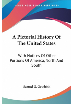 A Pictorial History Of The United States