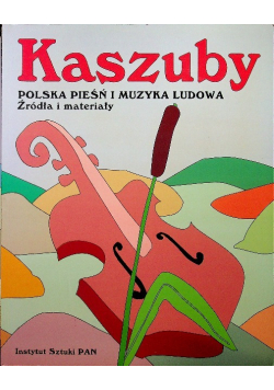 Kaszuby II Polska pieśń i muzyka ludowa 2