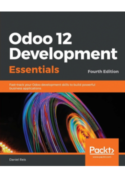 Odoo 12 Development Essentials - Fourth Edition