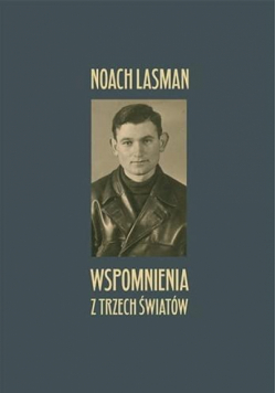Wspomnienia z trzech światów