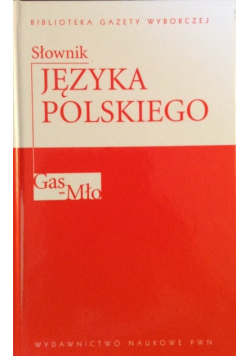Słownik języka polskiego Tom 2 Gas-Mło
