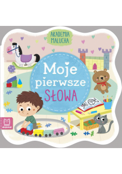 Akademia malucha. Moje pierwsze zdania