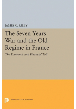 The Seven Years War and the Old Regime in France