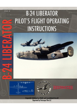 B-24 Liberator Pilot's Flight Operating Instructions