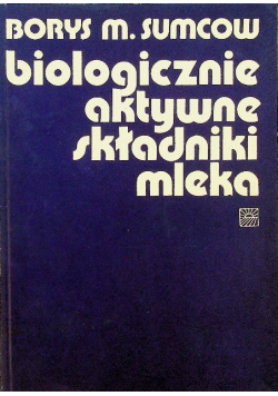 Biologicznie aktywne składniki mleka