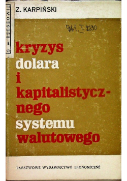 Kryzys dolara i kapitalistycznego systemu walutowego