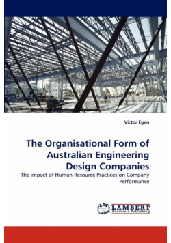 The Organisational Form of Australian Engineering Design Companies
