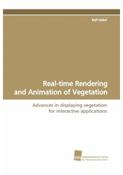 Real-Time Rendering and Animation of Vegetation