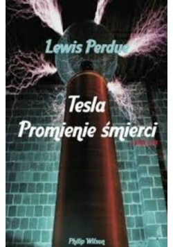Tesla Promienie śmierci