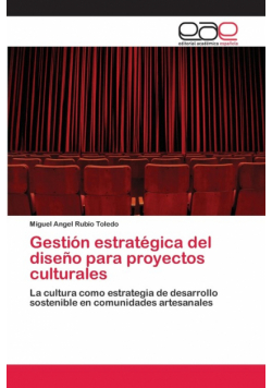 Gestión estratégica del diseño para proyectos culturales