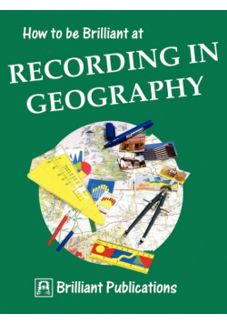 How to Be Brilliant at Recording in Geography