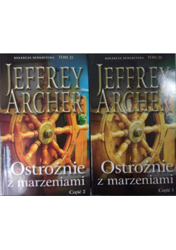 Ostrożnie z marzeniami Część I i II