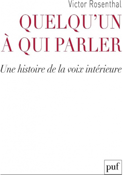 Quelqu un a qui parler  Une histoire de la voix interieure