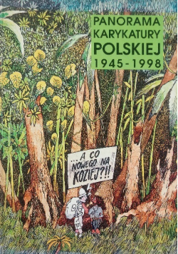 Panorama Karykatury Polskiej 1945 do 1998