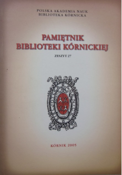 Pamiętnik Biblioteki Kórnickiej Zeszyt 27