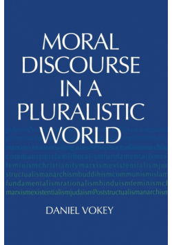 Moral Discourse in a Pluralistic World