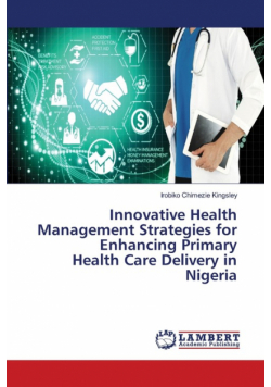 Innovative Health Management Strategies for Enhancing Primary Health Care Delivery in Nigeria