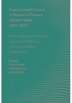 Essays on Joseph Conrad in Memory of Prof. Zdzisław Najder (1930-2021)