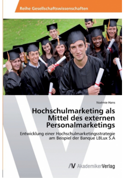 Hochschulmarketing als Mittel des externen Personalmarketings