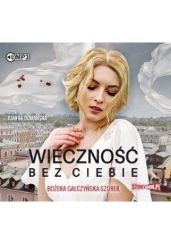 Wieczność bez ciebie audiobook