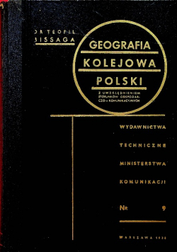 Geografia kolejowa Polski Numer 9 1938 r