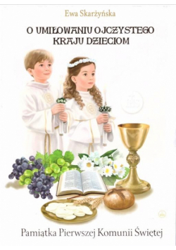 O umiłowaniu ojczystego kraju dzieciom (komunia)