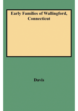 Early Families of Wallingford, Connecticut
