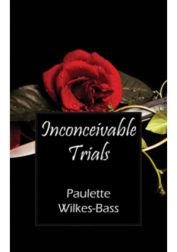 Inconceivable Trials