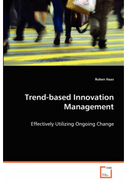 Trend-based Innovation Management
