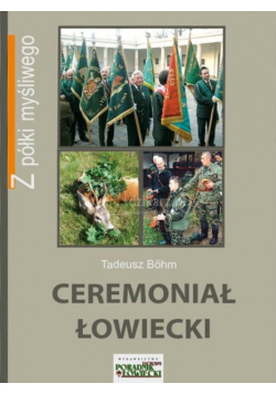 Ceremoniał Łowiecki