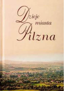 Dzieje miasta Pilzna