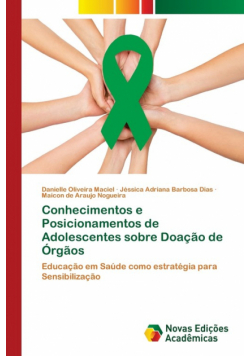 Conhecimentos e Posicionamentos de Adolescentes sobre Doação de Órgãos