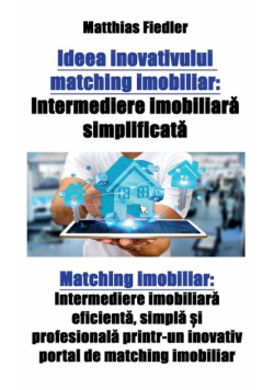 Ideea inovativului matching imobiliar