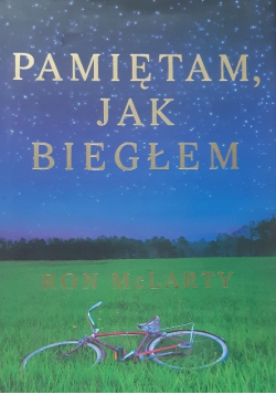 Pamiętam jak biegłem