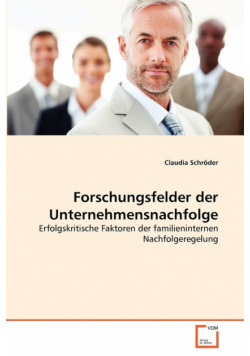 Forschungsfelder der Unternehmensnachfolge