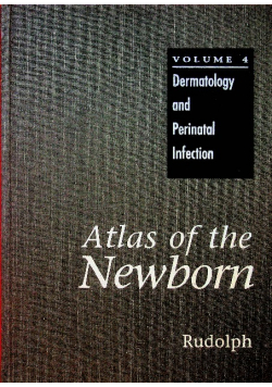 Atlas of the Newborn Volume 4