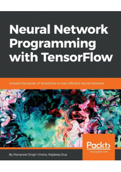 Neural Network Programming with TensorFlow