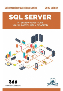 SQL Server Interview Questions You'll Most Likely Be Asked
