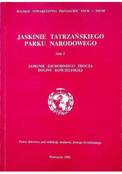 Jaskinie Tatrzańskiego Parku Narodowego tom 2