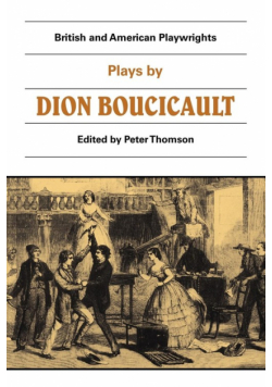 Plays by Dion Boucicault
