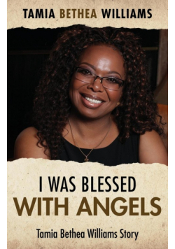 I Was Blessed With Angels