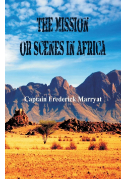 The Mission or Scenes in Africa