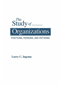 The Study of Organizations