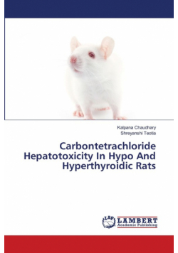 Carbontetrachloride Hepatotoxicity In Hypo And Hyperthyroidic Rats