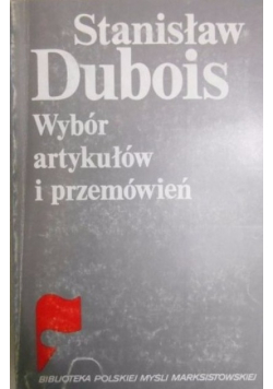 Dubois Wybór artykułów i przemówień