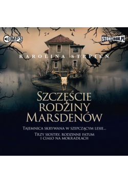 Szczęście rodziny Marsdenów. Audiobook